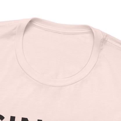 Single, But I Don’t Have to Share My Fries Shirt (Black Text)